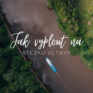 Jak vyplout na Stezku Vltavy ❓💧 1️⃣ Od …